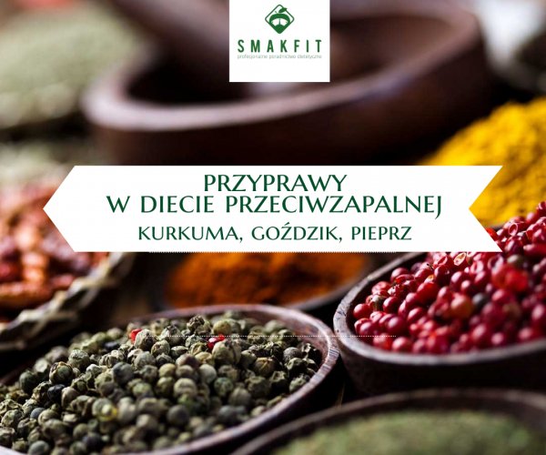 Przyprawy w diecie przeciwzapalnej