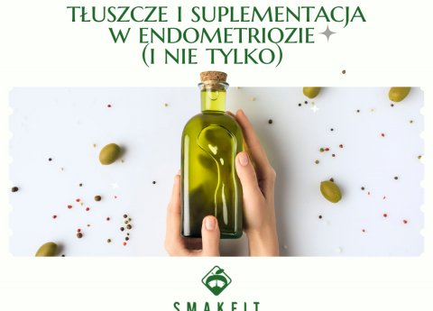 Tłuszcze i suplementacja w endometriozie